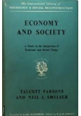 Economy and Society  A Study in the Integration of Economic and Social Theory