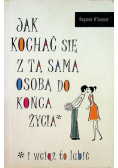 Jak kochać się z tą samą osobą do końca życia