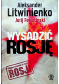 Wysadzić Rosję