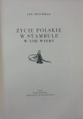 Życie Polskie w Stambule w XVIII wieku