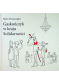 Gaskończyk w kraju Solidarności