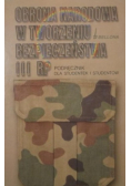 Obrona narodowa w tworzeniu bezpieczeństwa III RP
