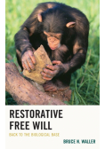 Restorative Free Will