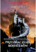 Przeznaczenie bohaterów Księga pierwsza