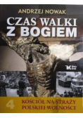Czas walki z Bogiem 4 Dedykacja Autora