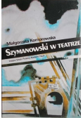 Szymanowski w Teatrze