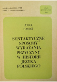 Syntaktyczne sposoby wyrażania przyczyny w historii języka Polskiego