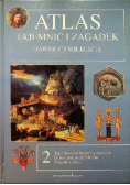 Atlas Tajemnic i zagadek Dawne cywilizacje