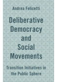 Deliberative Democracy and Social Movements