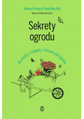 Sekrety ogrodu Dramaty z rabaty i różane perypetie
