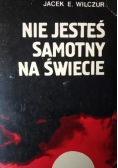 Nie jesteś samotny na świecie