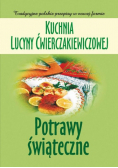 Kuchnia Lucyny Ćwierczakiewiczowej Potrawy świąteczne