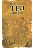 Tfu pluje Chlu czyli opowieść z pobrzeża