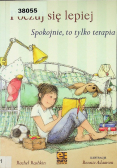 Poczuj się lepiej Spokojnie to tylko terapia
