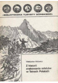 Z histori znakowania szlaków w Tatrach Polskich