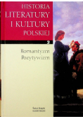Historia literatury i kultury polskiej Tom 2 Romantyzm pozytywizm