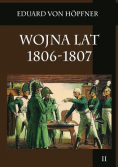 Wojna lat 1806 - 1807 Tom II