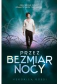 Przez bezmiar nocy