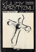 Kulisy spirytyzmu Świat żywych - świat umarłych