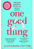 One Good Thing
