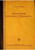 Projektowanie konstrukcji spawanych