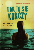 MacMahon Kathleen - Tak to się kończy