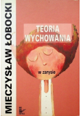 Teoria wychowania w zarysie