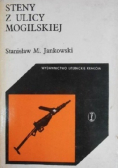 Jankowski Stanisław M. - Steny z ulicy Mogilskiej