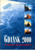 Gdańsk 2000 w drodze do przyszłości