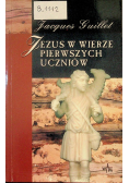 Jezus w wierze pierwszych uczniów