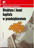 Struktura i koszt kapitału w przedsiębiorstwie