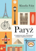 Paryż O codziennym życiu nad Sekwaną