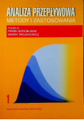 Analiza przepływowe Metody i zastosowania Tom 1