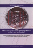 Podstawy komputerowego wspomagania projektowania instalacji wodno - kanalizacyjnych