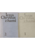 Jezus Chrystus z nami Tom 1 i 2
