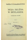 Moja służba w Brygadzie Pamiętnik Polowy Tom I 1933 r