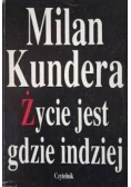 Życie jest gdzie indziej
