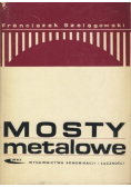 Mosty metalowe Część II