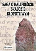 Saga o Hallfredzie Skaldzie Kłopotliwym