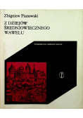 Z dziejów średniowiecznego Wawelu