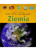 Kto pyta,  nie błądzi.  Ziemia