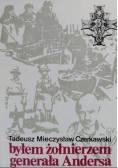 Byłem żołnierzem generała Andersa