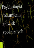 Psychologia rozumienia zjawisk społecznych