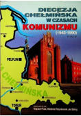 Diecezja chełmińska w czasach komunizmu Tom 1