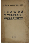 Prawda o traktacie wersalskim Tom I 1938 r