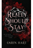 Really Should Stay