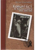 Komuniści na Rzeszowszczyżnie 1918 - 1944 / 1945