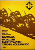 Naprawa urządzeń elektrycznych taboru kolejowego