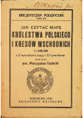 Jak czytać mapę królestwa Polskiego i kresów Wschodnich 1919 r.