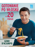 Gotowanie po włosku w 20 minut